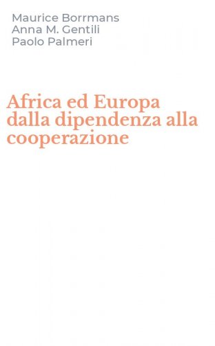 Africa ed Europa dalla dipendenza alla cooperazione