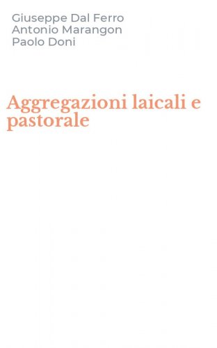 Aggregazioni laicali e pastorale