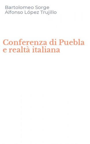 Conferenza di Puebla e realt&agrave; italiana