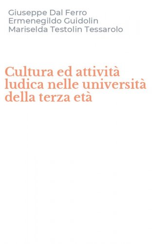 Cultura ed attivit&agrave; ludica nelle universit&agrave; della terza et&agrave;