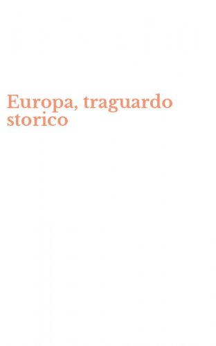 Europa, traguardo storico