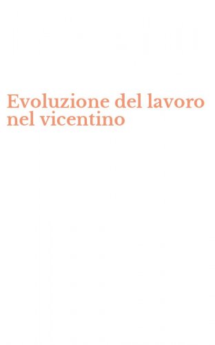 Evoluzione del lavoro nel vicentino