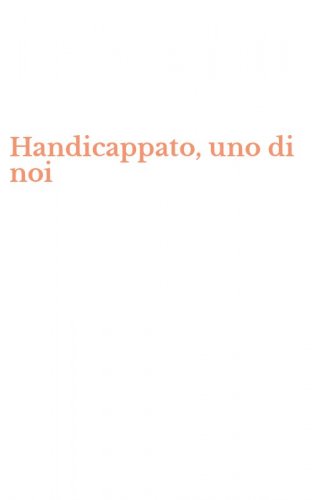 Handicappato, uno di noi