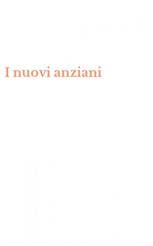 I nuovi anziani