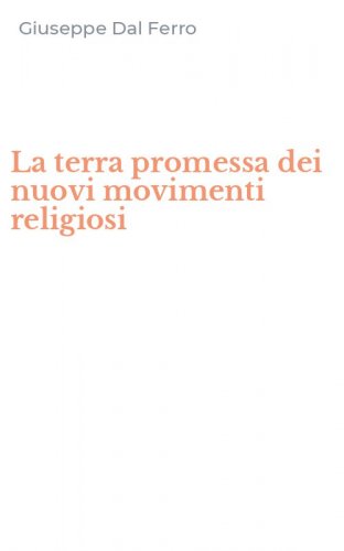 La terra promessa dei nuovi movimenti religiosi
