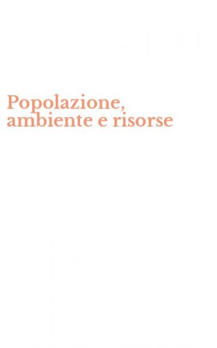 Popolazione, ambiente e risorse