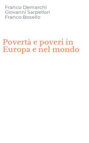 Povert&agrave; e poveri in Europa e nel mondo