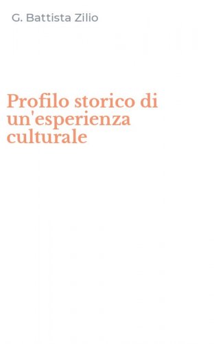 Profilo storico di un'esperienza culturale