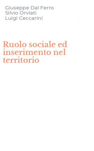 Ruolo sociale ed inserimento nel territorio