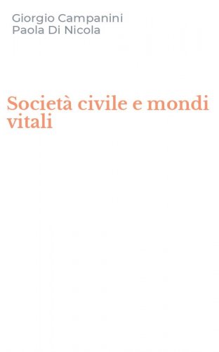 Societ&agrave; civile e mondi vitali