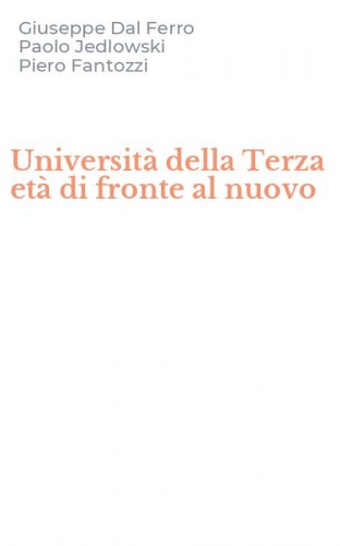 Universit&agrave; della Terza et&agrave; di fronte al nuovo