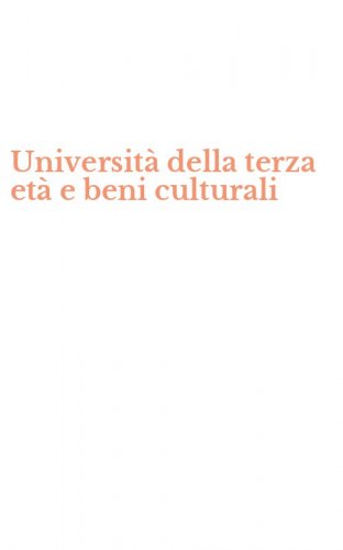 Universit&agrave; della terza et&agrave; e beni culturali