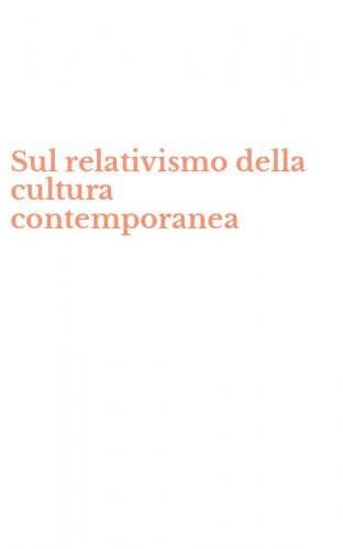 Sul relativismo della cultura contemporanea