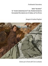 Arte &laquo;bandita&raquo;. Il &laquo;furto dimostrativo&raquo; del Soprintendente Guglielmo Pacchioni di un'opera di Van Eyck