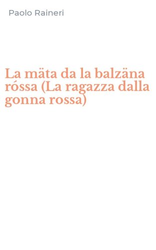 La m&auml;ta da la balz&auml;na r&oacute;ssa (La ragazza dalla gonna rossa)
