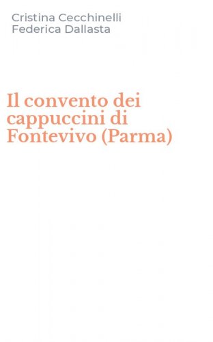 Il convento dei cappuccini di Fontevivo (Parma)