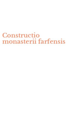 Constructio monasterii farfensis
