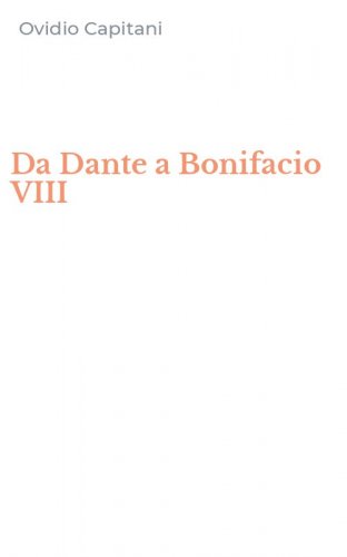 Da Dante a Bonifacio VIII