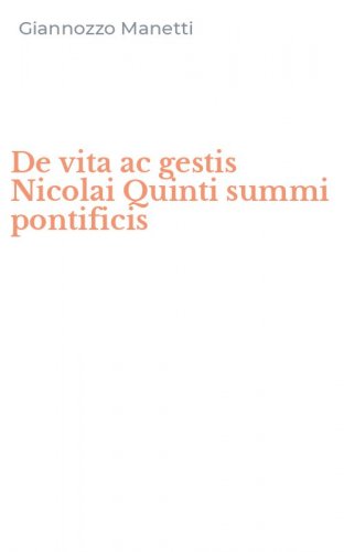 De vita ac gestis Nicolai Quinti summi pontificis
