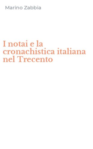 I notai e la cronachistica italiana nel Trecento