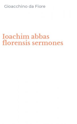 Ioachim abbas florensis sermones