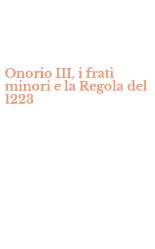 Onorio III, i frati minori e la Regola del 1223