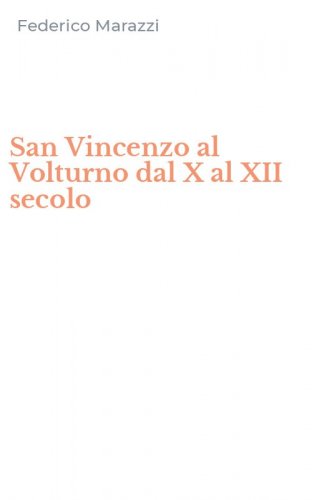 San Vincenzo al Volturno dal X al XII secolo