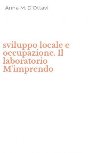 sviluppo locale e occupazione. Il laboratorio M'imprendo