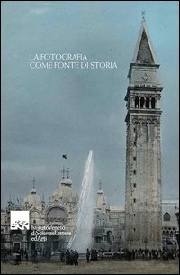 La fotografia come fonte di storia