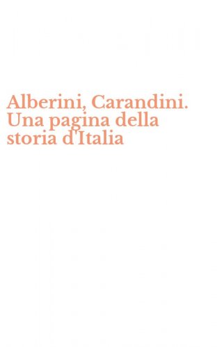 Alberini, Carandini. Una pagina della storia d'Italia