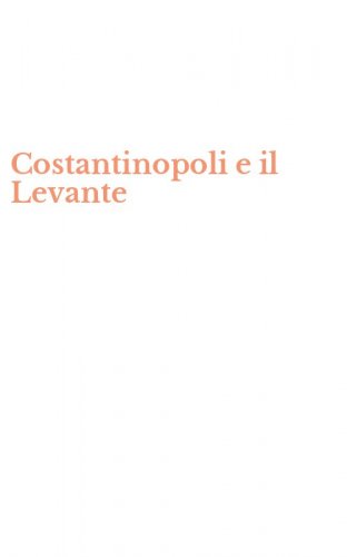 Costantinopoli e il Levante