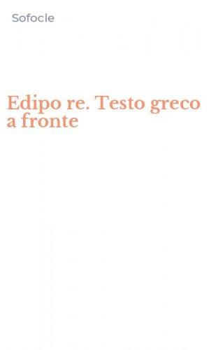 Edipo re. Testo greco a fronte