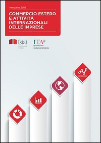 Commercio estero e attivit&agrave; internazionali delle imprese 2015