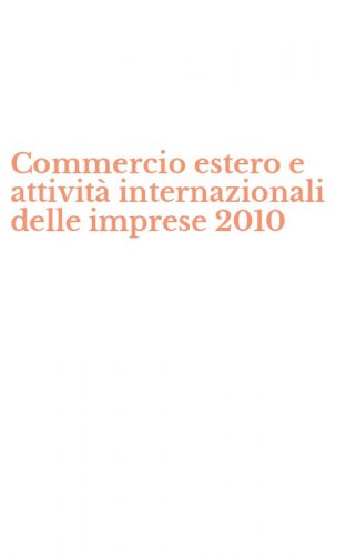Commercio estero e attivit&agrave; internazionali delle imprese 2010