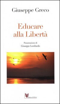 Educare alla libert&agrave;