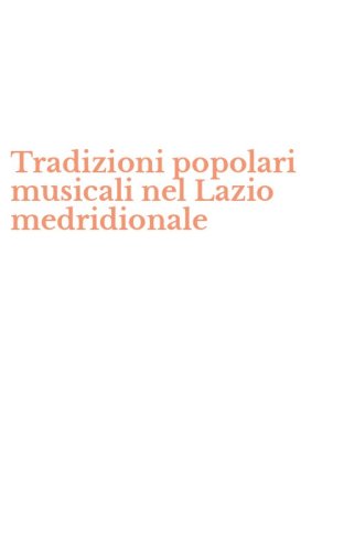 Tradizioni popolari musicali nel Lazio medridionale