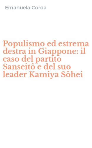 Populismo ed estrema destra in Giappone: il caso del partito Sanseit&ocirc; e del suo leader Kamiya S&ocirc;hei