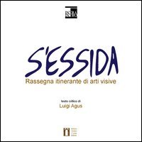 S'essida. Rassegna itinerante di arti visive