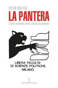 La Pantera. Il primo movimento contro l'universit&agrave; neoliberale