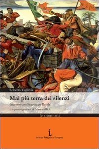 Mai pi&ugrave; terra dei silenzi. Incontri con Francesco Renda