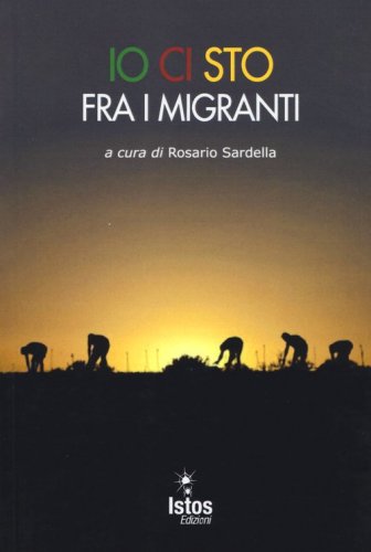 Io ci sto fra i migranti