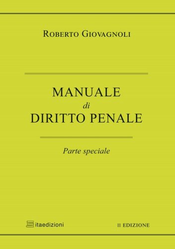 Manuale di diritto penale. Parte speciale