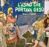 L'asino che portava Ges&ugrave;