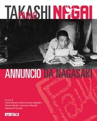 Takashi Paolo Nagai. Annuncio da Nagasaki