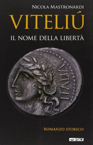Viteli&uacute;. Il nome della libert&agrave;