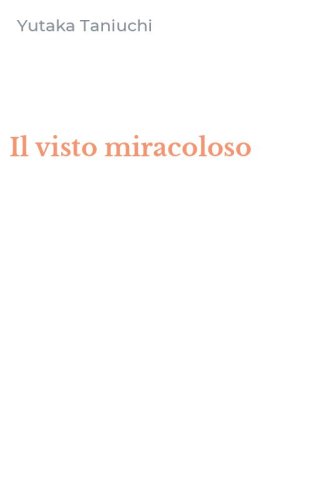 Il visto miracoloso