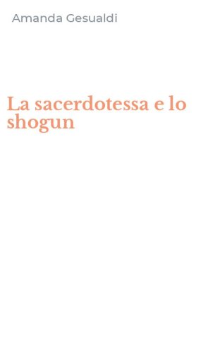 La sacerdotessa e lo shogun