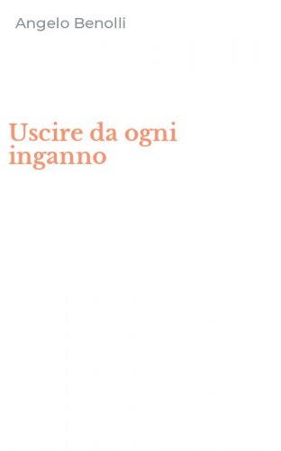 Uscire da ogni inganno