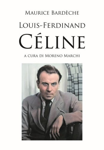 Louis-Ferdinand C&eacute;line