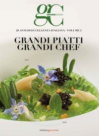 20 anni di eccellenza in cucina. Grandi piatti grandi chef